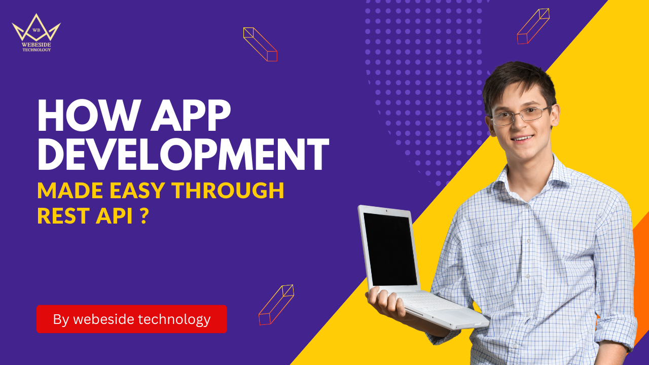 How App Development made easy through Rest API ?